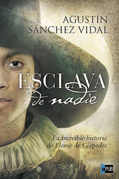 Esclava de nadie - Agustin Sanchez Vidal