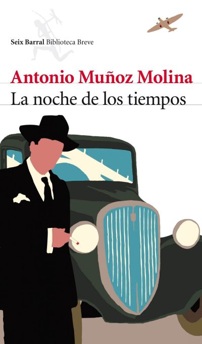 La noche de los tiempos - Antonio Munoz Molina