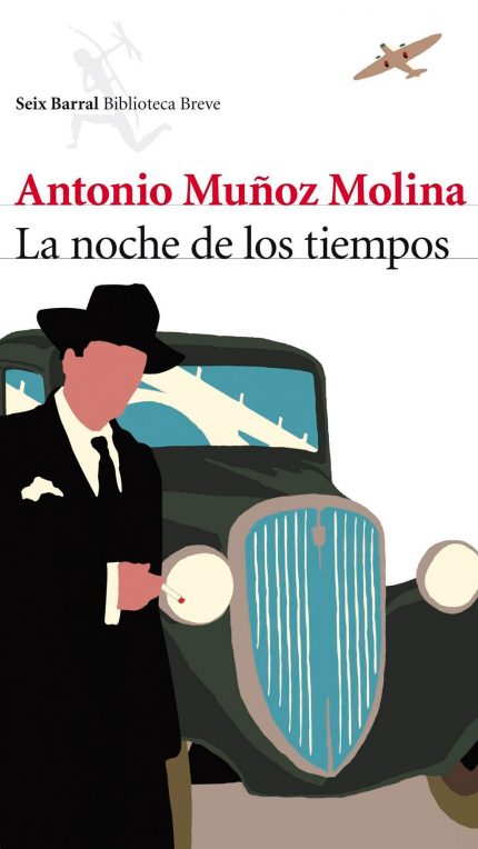 La noche de los tiempos - Antonio Munoz Molina