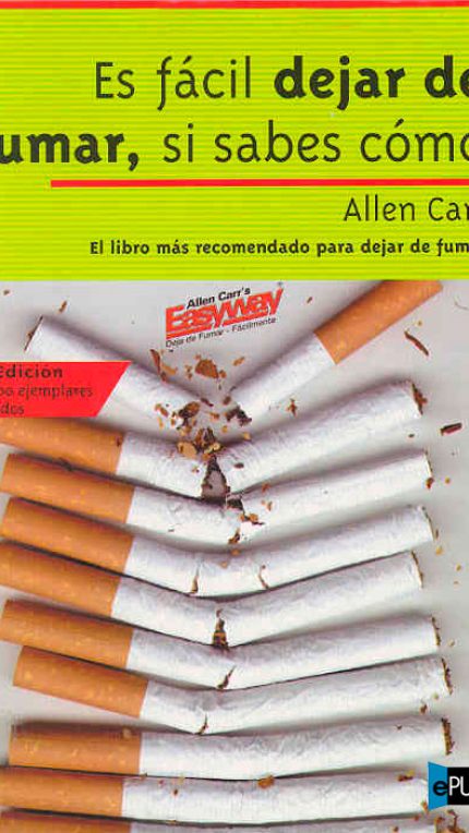 Es facil dejar de fumar, si sabes como - Allen Carr