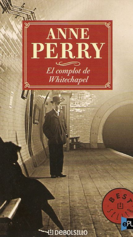 El complot de Whitechapel - Anne Perry