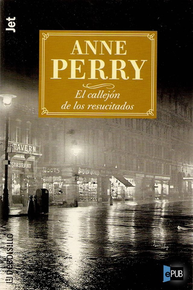 El callejon de los resucitados - Anne Perry