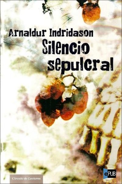 Silencio sepulcral - Arnaldur Indridason
