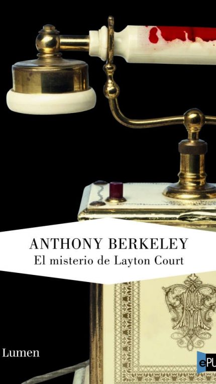 El misterio de Layton Court - Anthony Berkeley