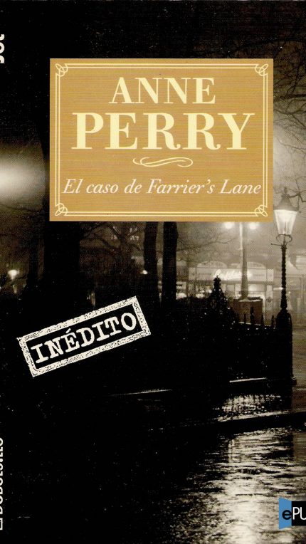 El caso de Farriers Lane - Anne Perry