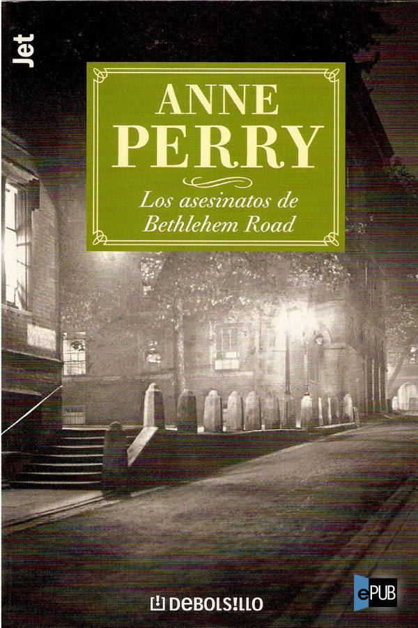 Los asesinatos de Bethlehem Road - Anne Perry