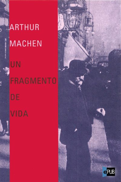 Un fragmento de vida - Arthur Machen