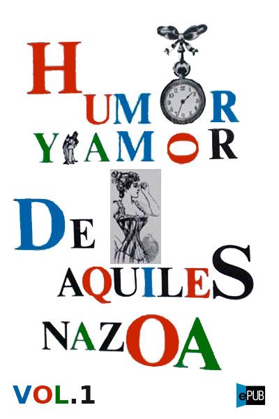 Humor y amor - Aquiles Nazoa