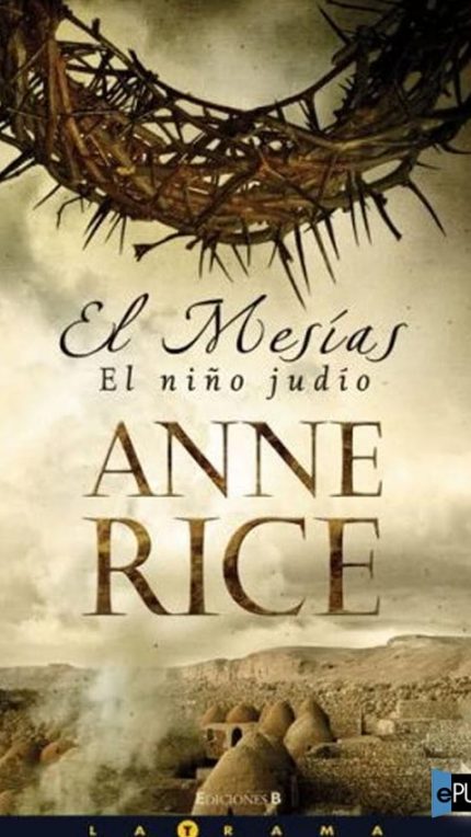 El mesias El niño judio - Anne Rice