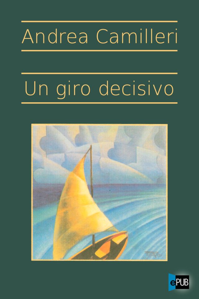 Un giro decisivo - Andrea Camilleri