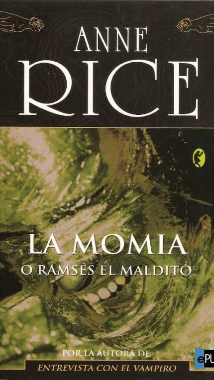 La momia o Ramses el maldito - Anne Rice