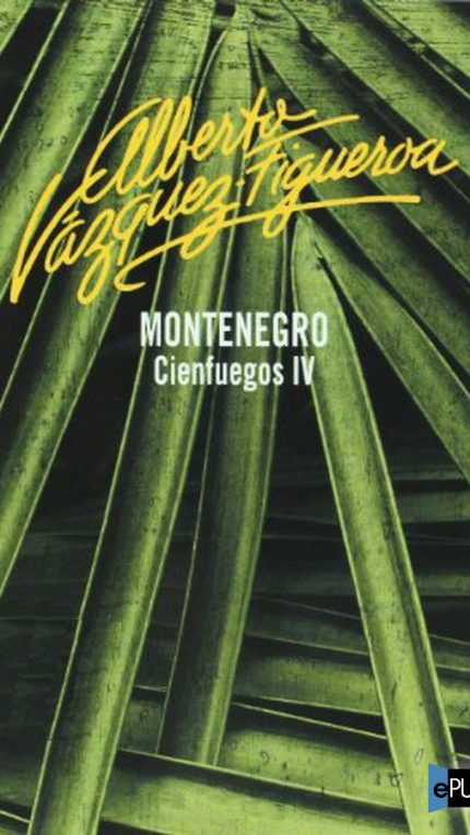 Montenegro - Alberto Vazquez-Figueroa