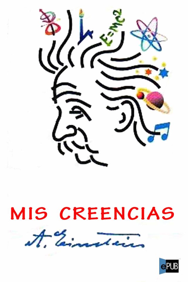 Mis creencias - Albert Einstein