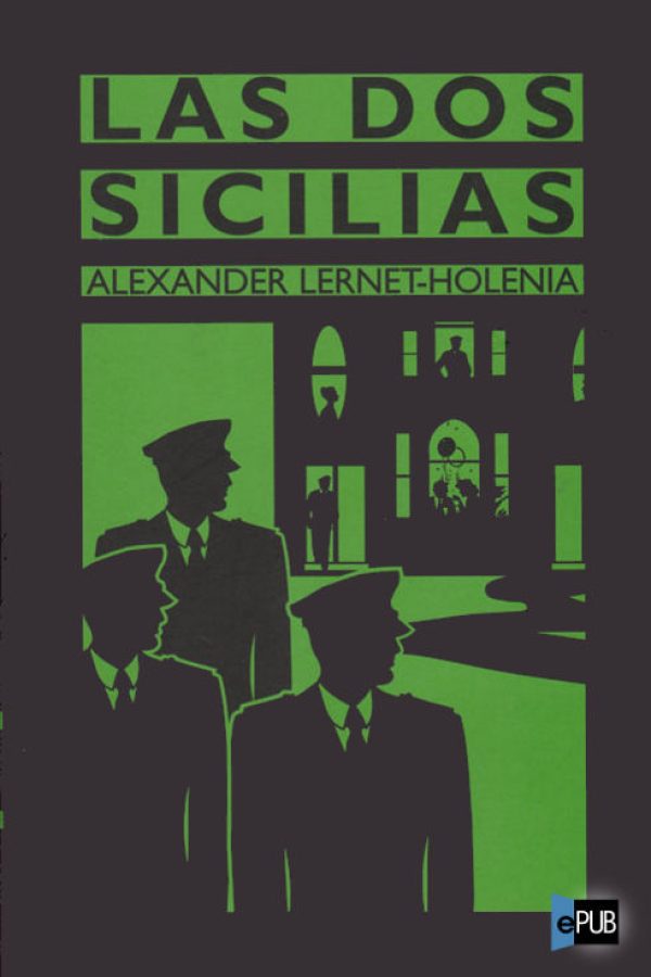 Las dos sicilias - Alexander Lernet-Holenia