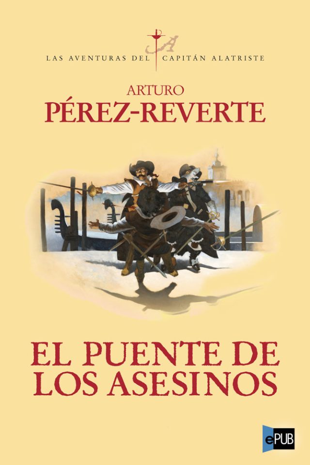El puente de los asesinos - Arturo Perez-Reverte