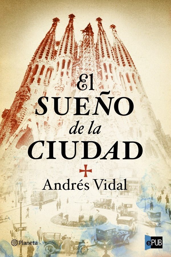El sueño de la ciudad - Andres Vidal