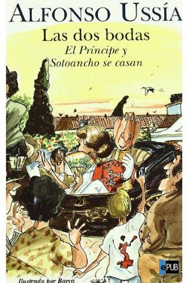 Las dos bodas_ el Principe y Sotoancho s - Alfonso Ussia