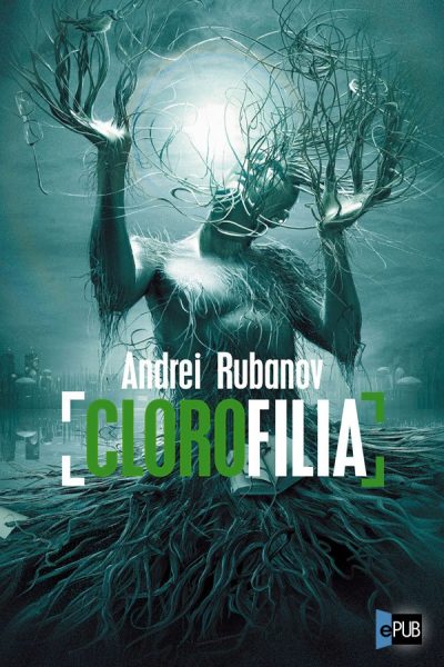 Clorofilia - Andrei Rubanov