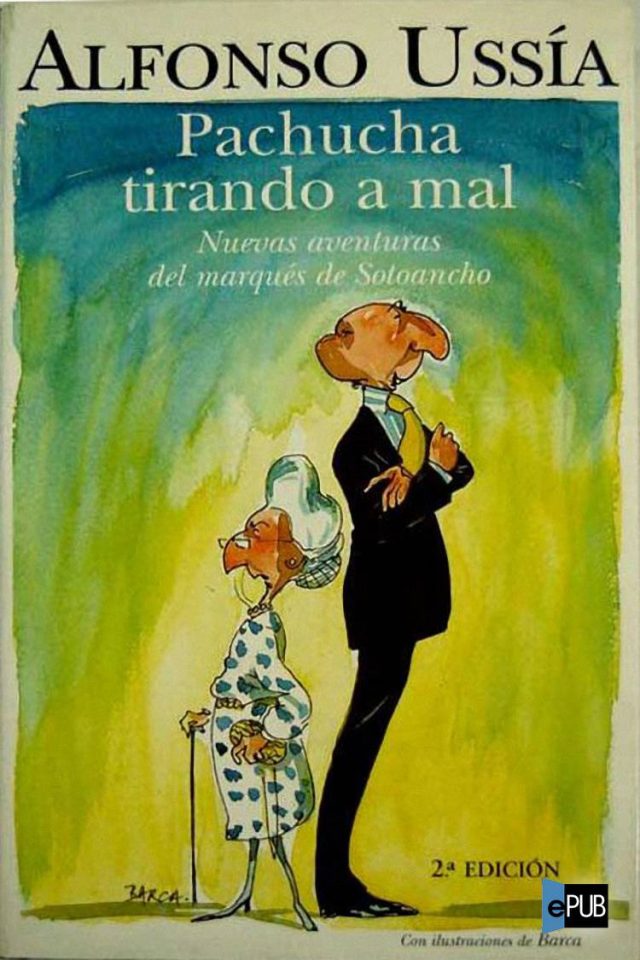 Pachucha tirando a mal - Alfonso Ussia