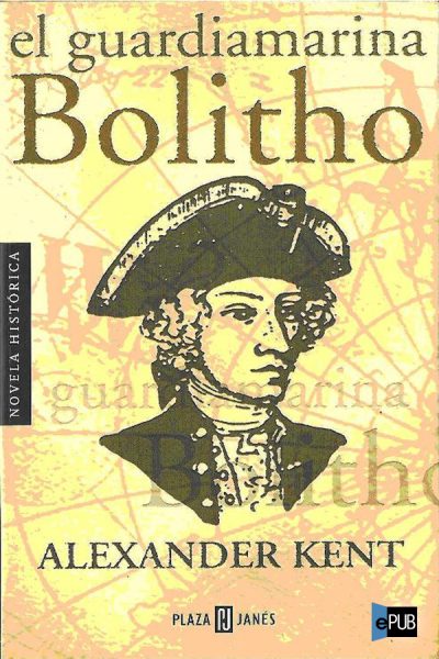 El guardiamarina Bolitho - Alexander Kent