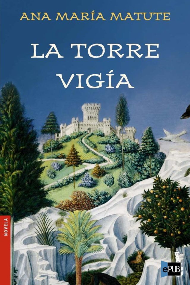 La torre vigia - Ana Maria Matute