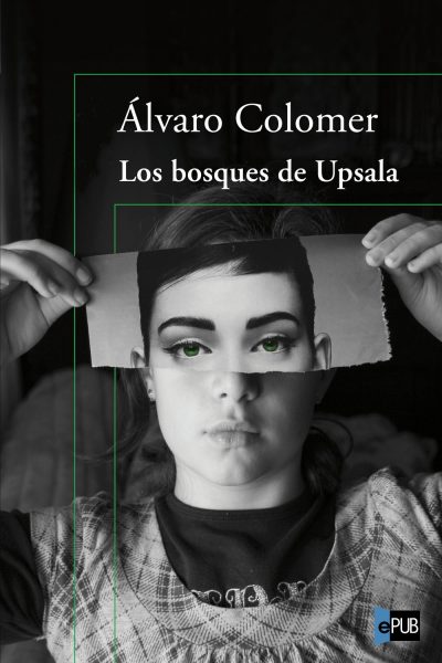 Los Bosques de Upsala - Alvaro Colomer
