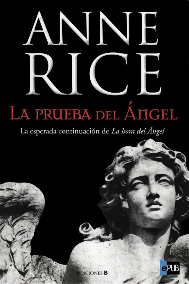 La prueba del angel - Anne Rice