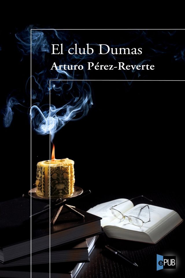 El club Dumas - Arturo Perez-Reverte