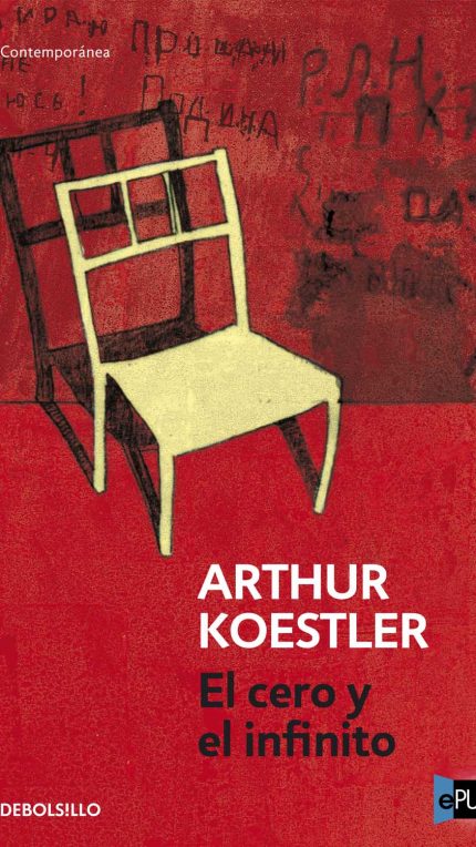 El cero y el infinito - Arthur Koestler