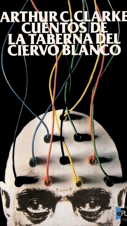 Cuentos de la taberna del Ciervo Blanco - Arthur C. Clarke