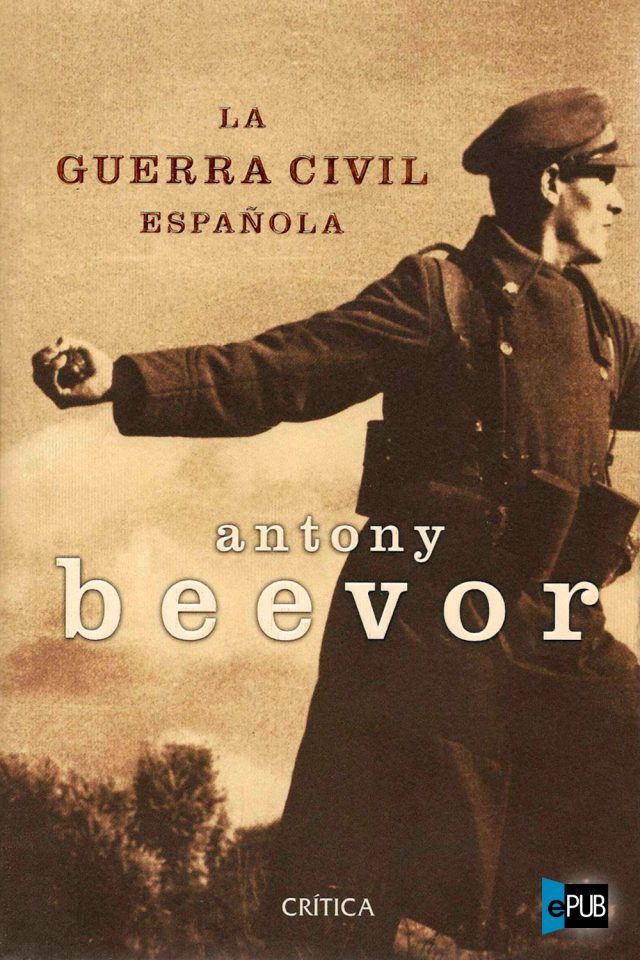 La guerra civil espanola - Antony Beevor