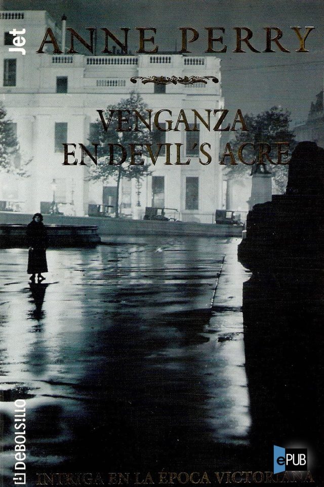 Venganza en Devil_s Acre - Anne Perry