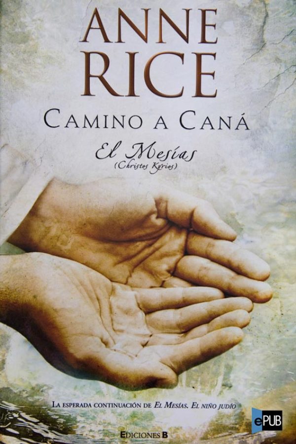 Camino a Cana - Anne Rice