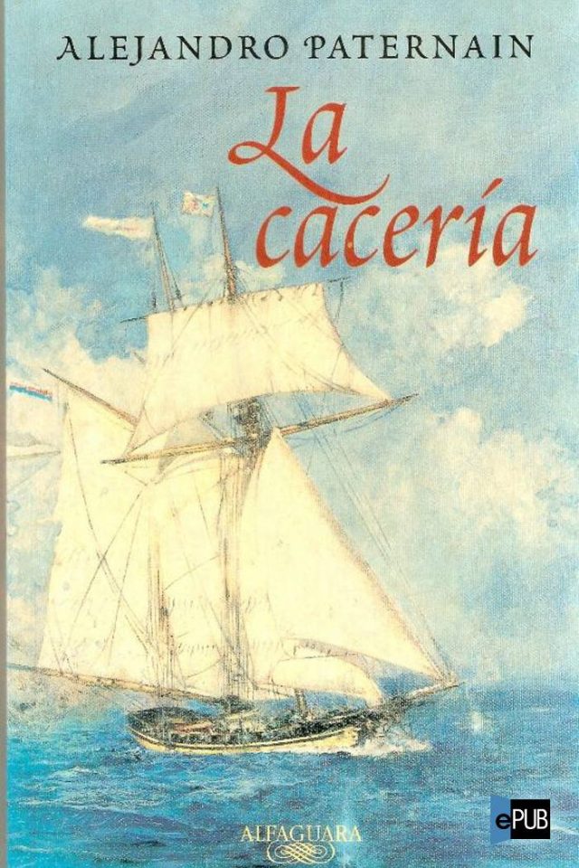 La caceria - Alejandro Paternain