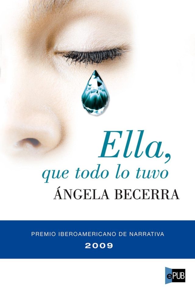 Ella, que todo lo tuvo - Angela Becerra