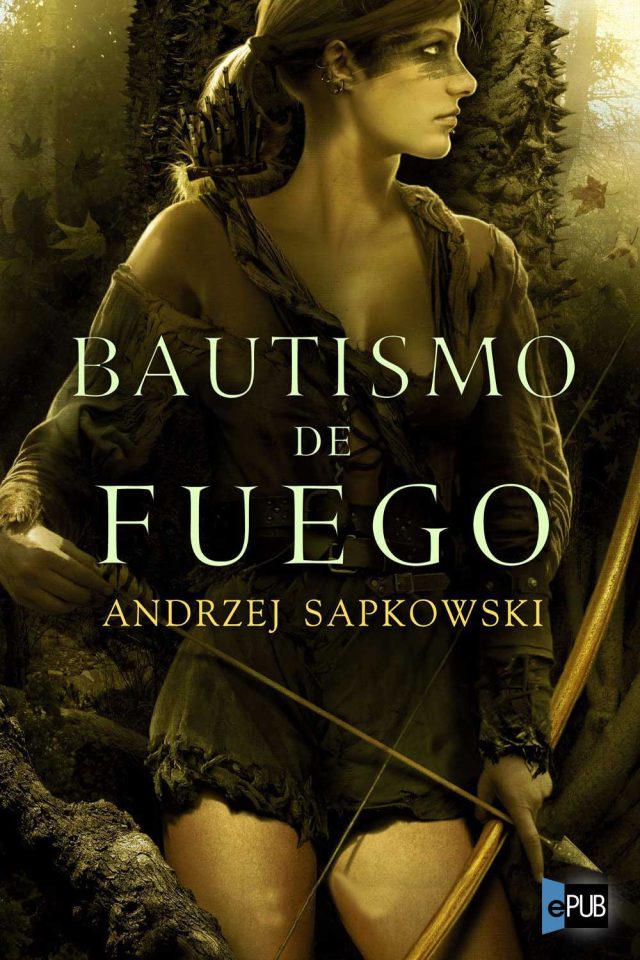 Bautismo de fuego - Andrzej Sapkowski
