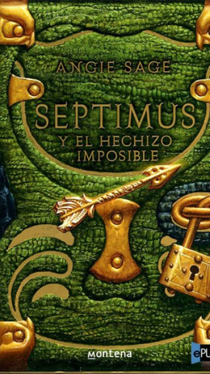 Septimus y el hechizo imposible - Angie Sage