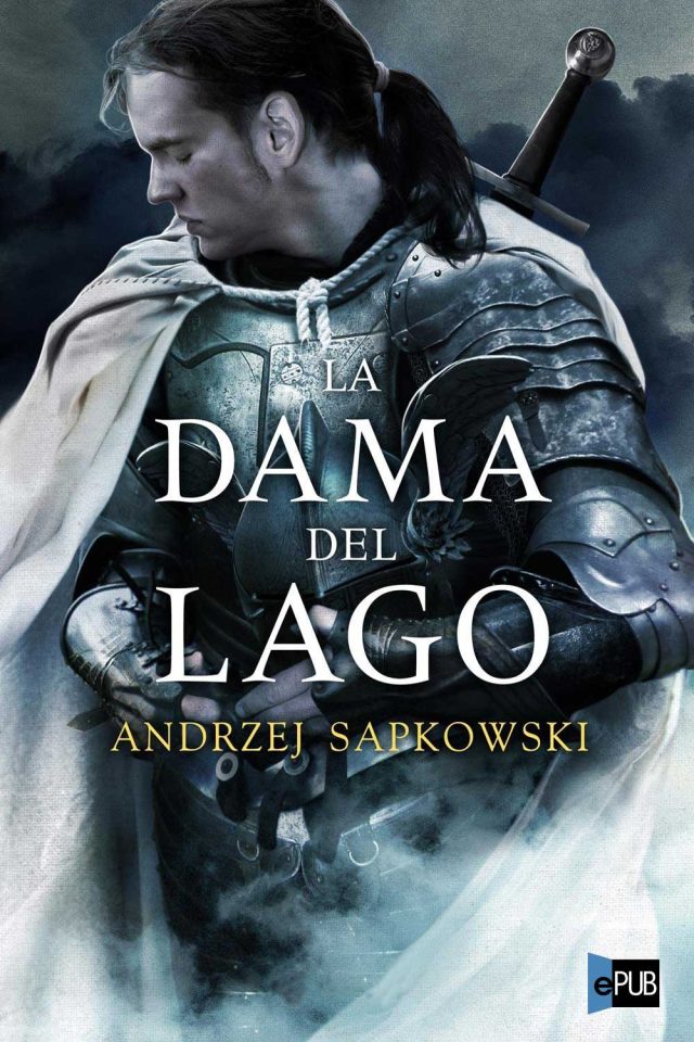 La dama del lago - Andrzej Sapkowski
