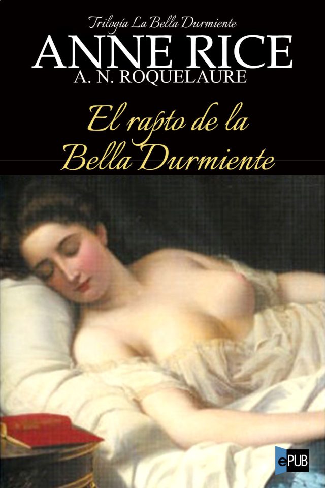 El rapto de la Bella Durmiente - Anne Rice