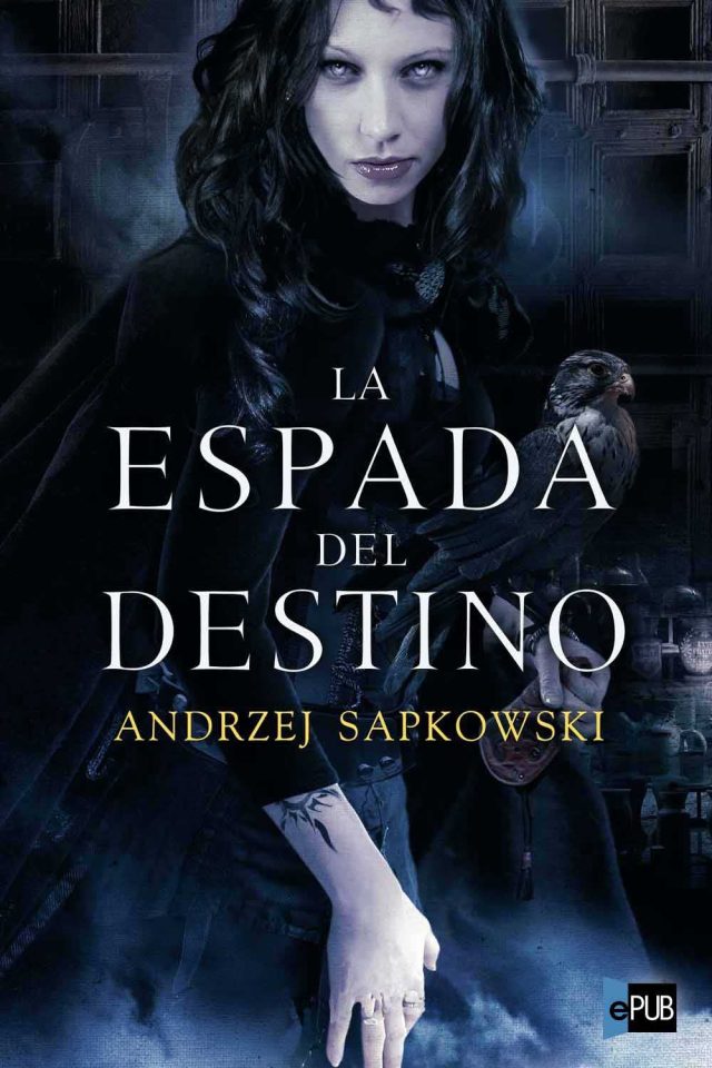 La espada del destino - Andrzej Sapkowski