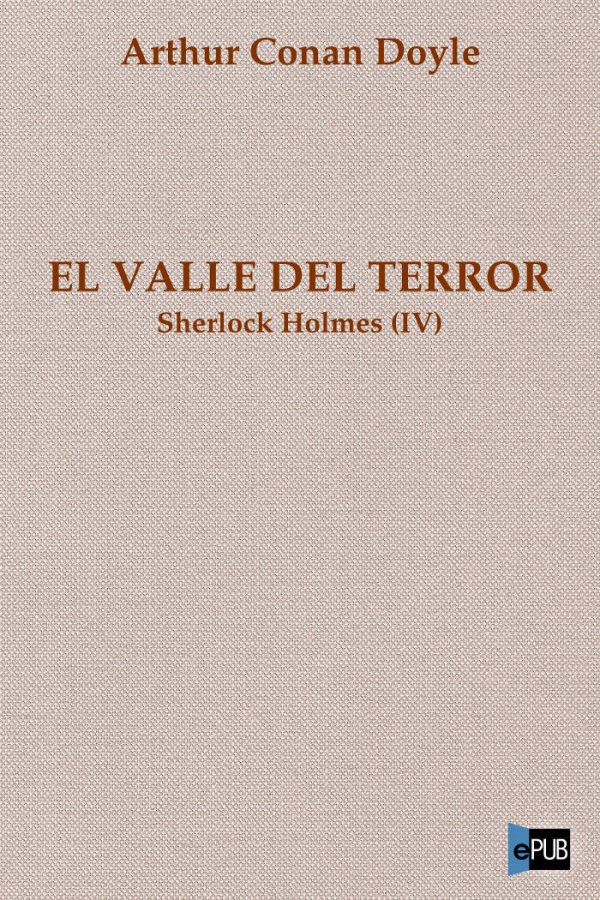 El valle del terror - Arthur Conan Doyle
