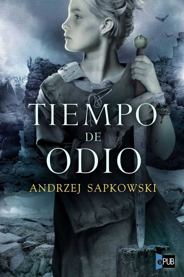 Tiempo de odio - Andrzej Sapkowski