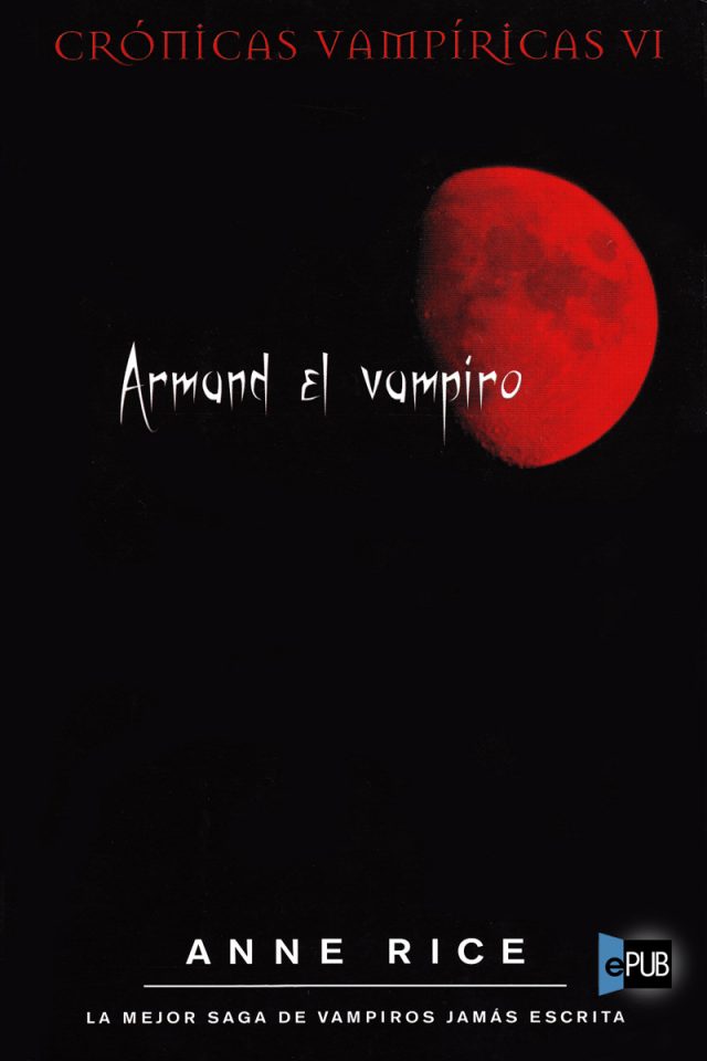 Armand el vampiro - Anne Rice