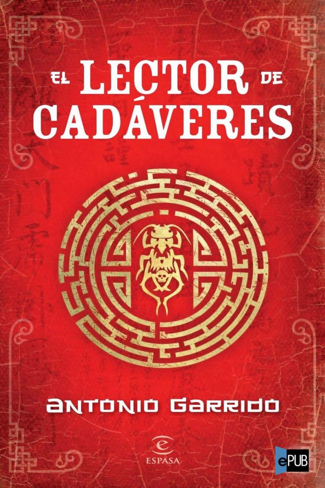 El lector de cadaveres - Antonio Garrido
