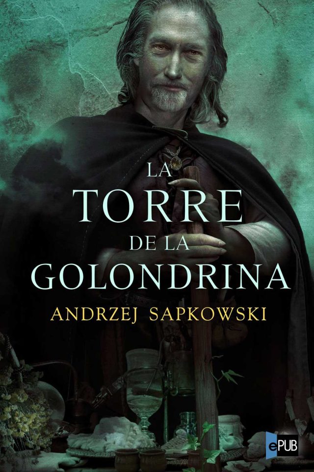La torre de la golondrina - Andrzej Sapkowski