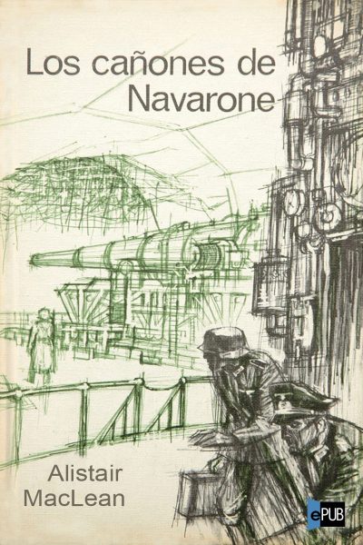 Los cañones de Navarone - Alistair MacLean