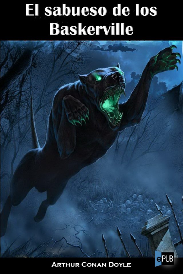 El sabueso de los Baskerville - Arthur Conan Doyle