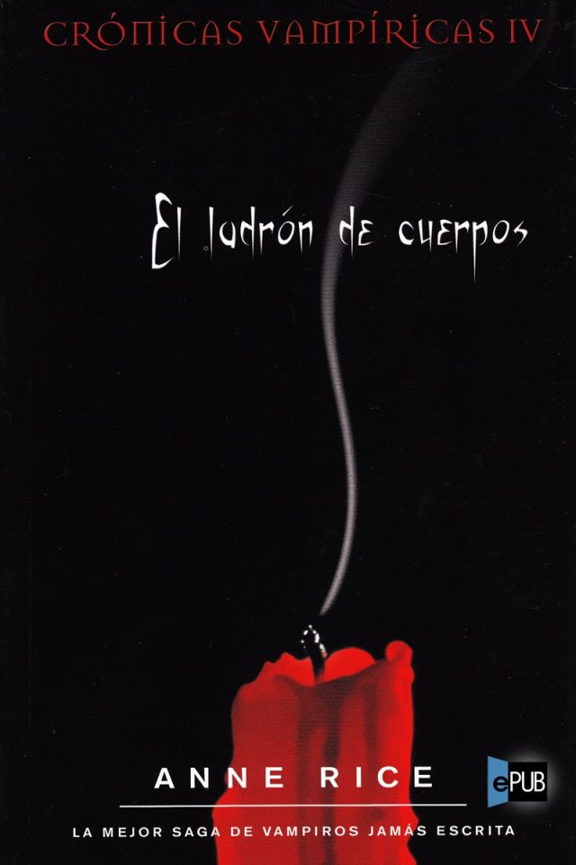 El ladron de cuerpos - Anne Rice