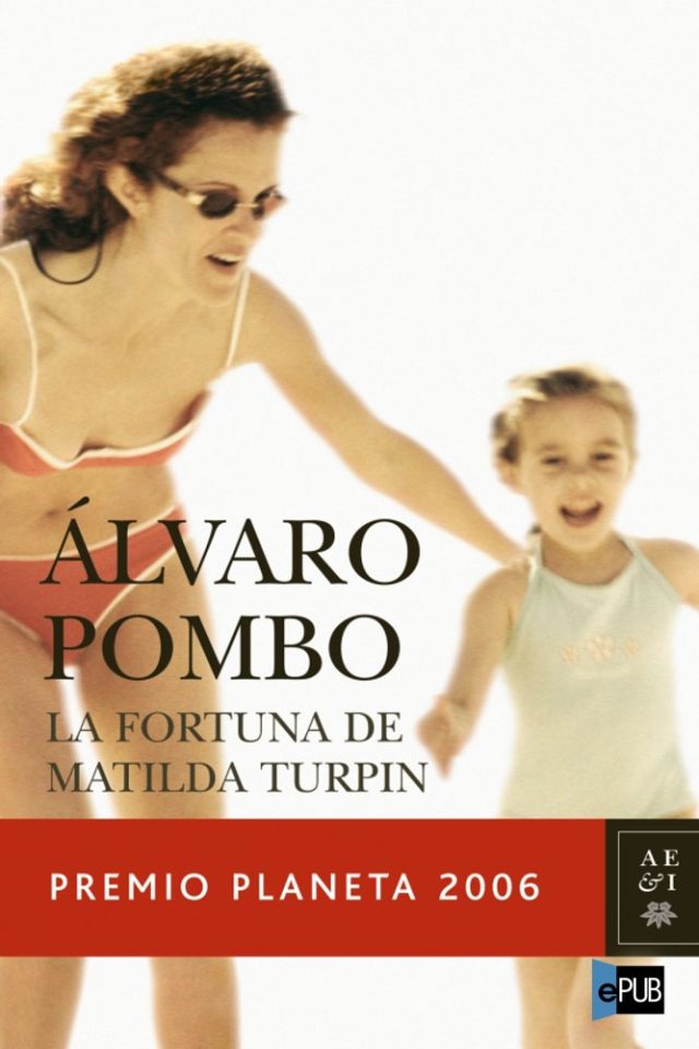 La fortuna de Matilda Turpin - Alvaro Pombo