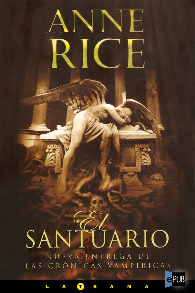 El Santuario - Anne Rice